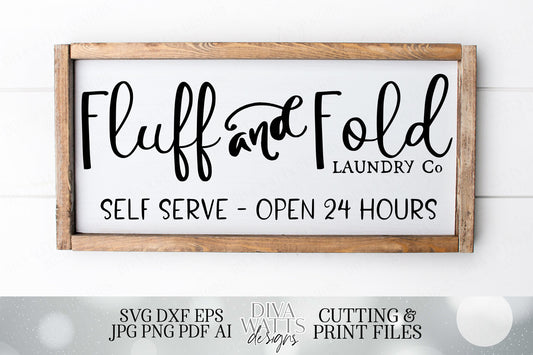 Fluff and Fold Laundry Co - Farmhouse Laundry Room - Cutting File and Printable - SVG DXF JPG and More