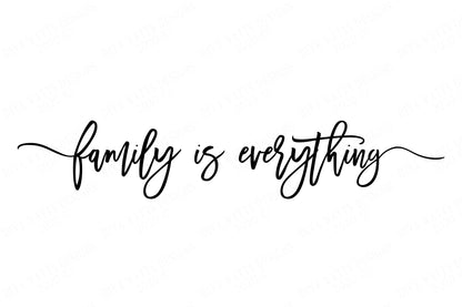 Family Is Everything | Modern Farmhouse | Cutting Files and Clipart | SVG DXF png jpg and more!