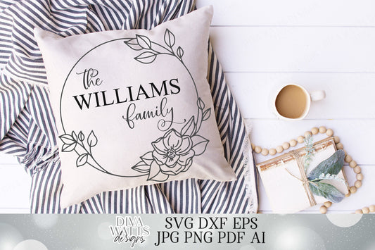 Magnolia Wreath Family Last Name Cutting File | SVG DXF | Pillow Sign Tote | Farmhouse Rustic Vintage Style | Cricut SVG | Silhouette svg