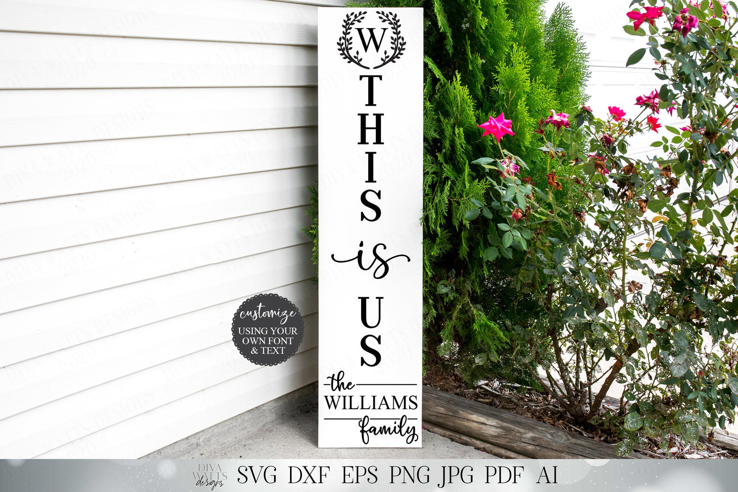 Vertical This Is Us Sign with Monogram and Last Name | Leaning Porch Sign | Customize | SVG DXF eps png | Digital Download