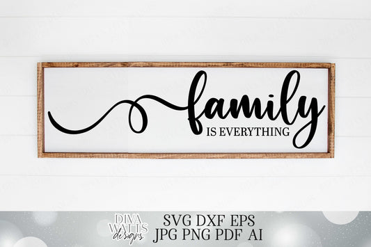 Family Is Everything | Cutting File | SVG DXF EPS Vinyl Stencil htv | Farmhouse Rustic Sign | Cricut Cut File Silhouette | Instant Download