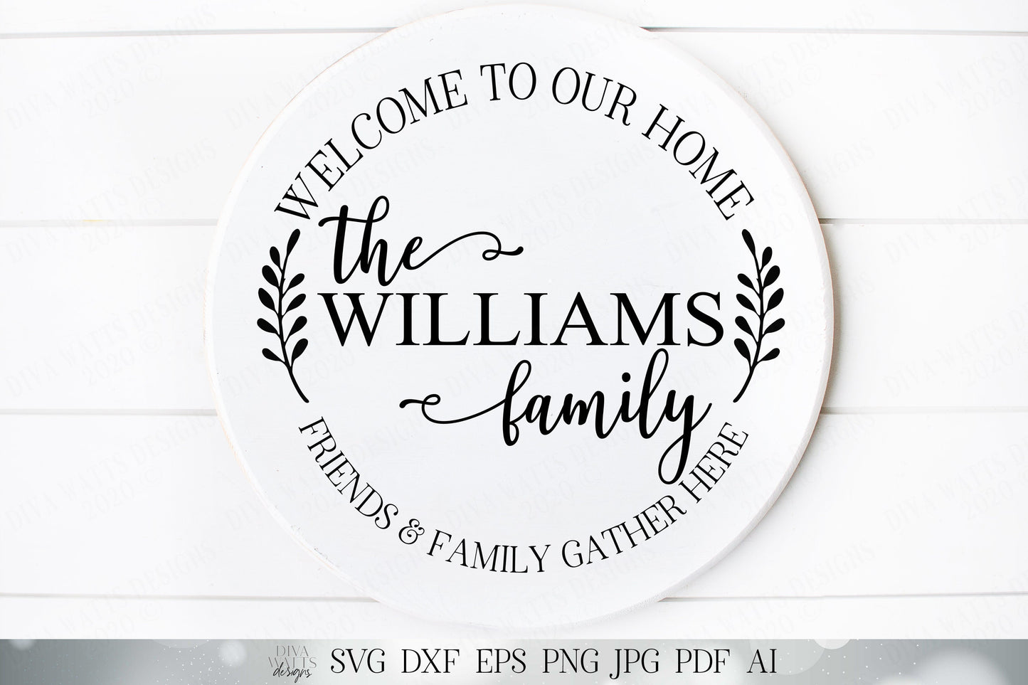 Welcome To Our Home | Friends and Family Gather Here | Monogram Last Name Sign | Customize Using Your Font | SVG DXF
