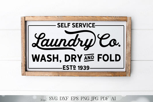 Self Service | Laundry Co | Wash, Dry and Fold | Farmhouse Sign | Cutting File | SVG DXF and More | Rustic Laundry Room Decor