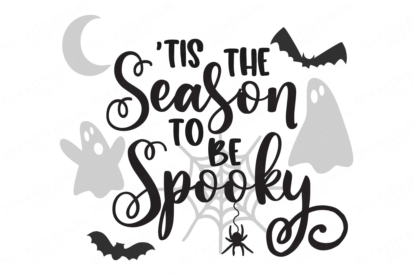 Tis The Season To Be Spooky | Halloween | Fall Autumn | Cutting File and Printable | SVG DXF JPG and More!