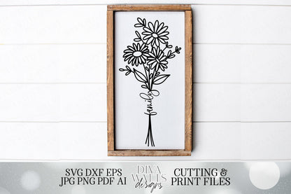 Daisies Bouquet with Family | Farmhouse Sign | Cutting File and Printable | SVG DXF JPG