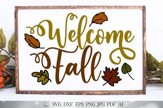 Welcome Fall | Autumn | Cutting File and Printable | SVG DXF JPG and More!
