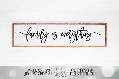 Family Is Everything | Modern Farmhouse | Cutting Files and Clipart | SVG DXF png jpg and more!
