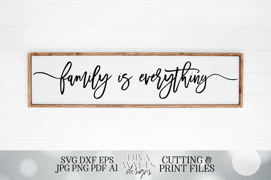 Family Is Everything | Modern Farmhouse | Cutting Files and Clipart | SVG DXF png jpg and more!