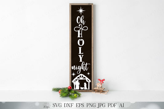 Oh Holy Night | Vertical Sign | Cutting File | SVG DXF JPG and More | Christmas Nativity Scene | Bethlehem Star