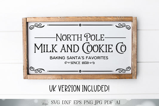 North Pole Milk and Cookie Co Baking Santa's Favorites | Christmas Cutting File and Printable | SVG DXF and More | UK Version Included!