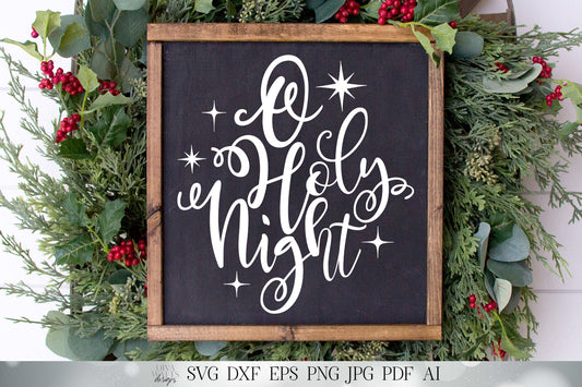 O Holy Night | Christmas Cutting File | The Stars Are Brightly Shining | Jesus | Christian Hymn Art | Farmhouse Sign