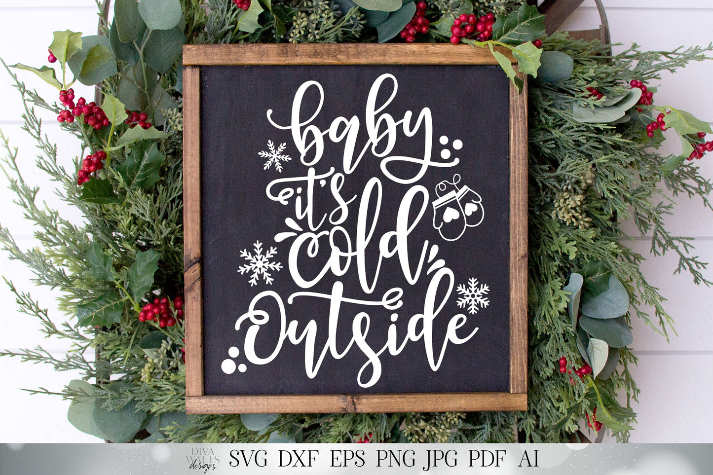 Baby It's Cold Outside | Christmas & Winter Cutting File | SVG DXF and More | Shirt Sign Pillow Tote | Cricut Cut File | Silhouette Cut File