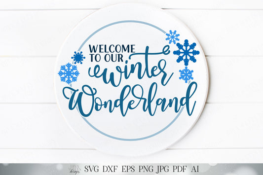 Welcome To Our Winter Wonderland | Christmas Cutting File | Winter Cutting File | Winter Sign | Snowflakes Sign | Winter Shirt | Snow Shirt