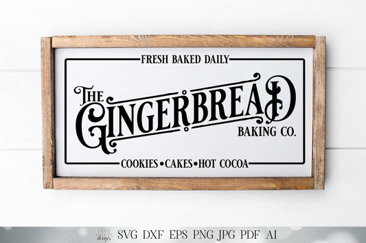 The Gingerbread Baking Co. | Christmas Cutting File and Printable | Christmas Sign | Gingerbread Cookies Sign | Christmas SVG DXF and More