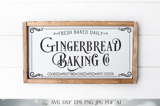 Gingerbread Baking Co | Cutting File | Christmas Kitchen Bakery Sign | Cookies Muffins Cakes Pies Hot Cocoa | Farmhouse SVG DXF and More