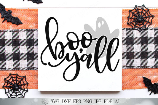Boo Y'all | Ghosts | Halloween | Fall Autumn | Cutting File and Printable | SVG DXF JPG and More! | Halloween Shirt | Halloween Sign