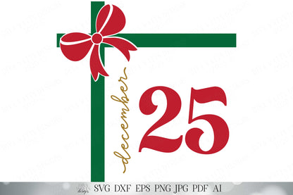 December 25 SVG | Christmas Gift SVG | Farmhouse Sign | Rustic SVG | Holiday svg | Winter svg | dxf and more!