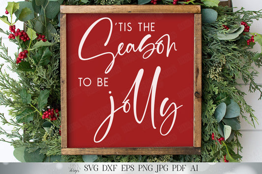 Tis The Season To Be Jolly SVG | Modern Farmhouse SVG | Christmas SVG | Cricut svg | Winter Sign | Wall Decor | Printable