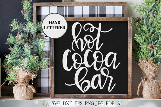 Hot Cocoa Bar SVG | Hand Lettered SVG | Christmas SVG | Merry Christmas Kitchen Decor Printable and more!
