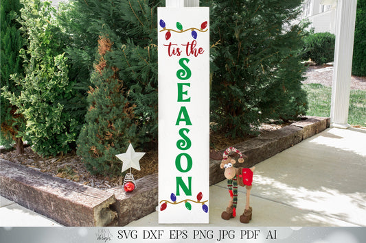 Tis The Season SVG | Christmas SVG | Christmas Lights SVG | Porch Sign svg | Welcome Sign | dxf and more!