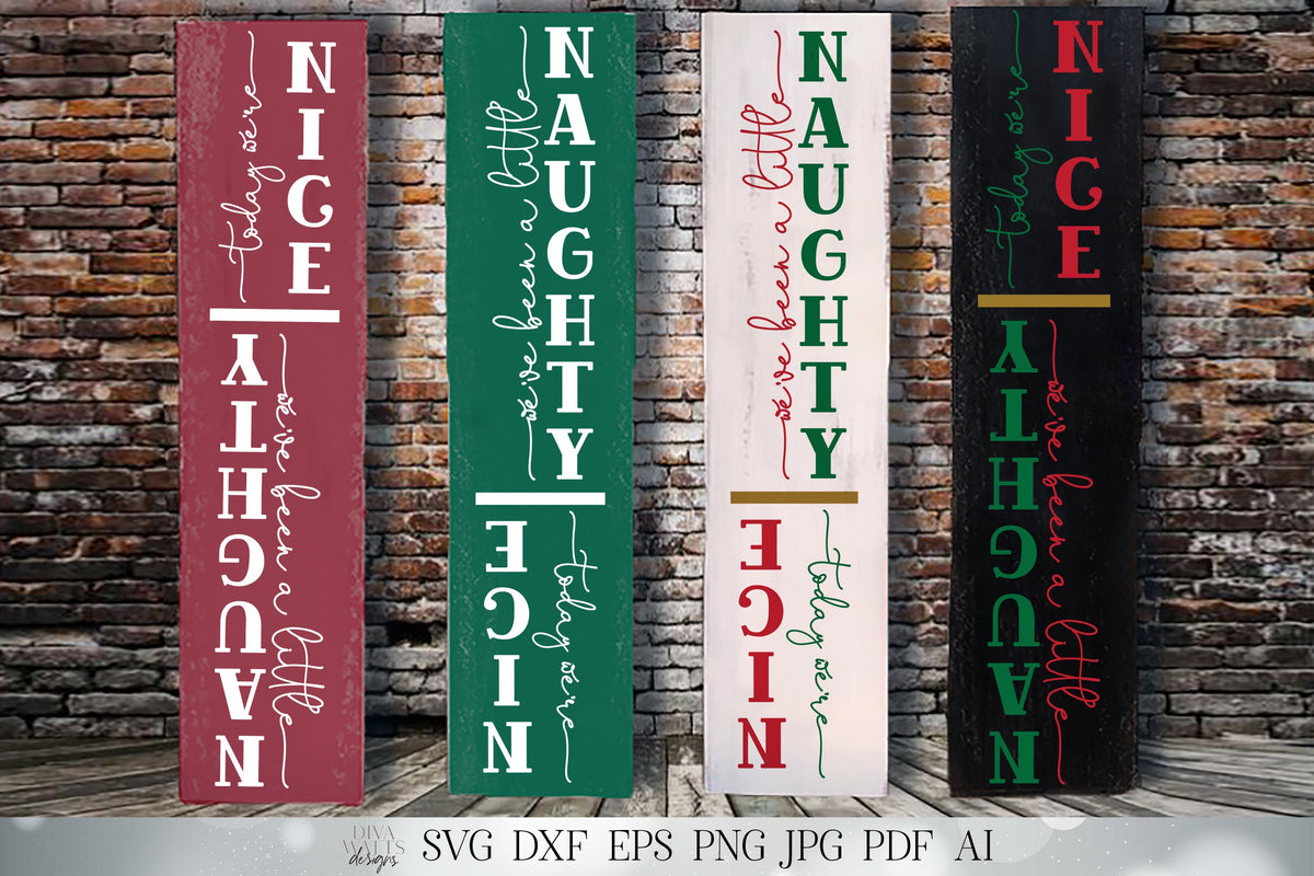 Naughty Nice Vertical Porch Sign | Christmas SVG | Funny SVG | Front Porch SVG | Leaning Sign svg | dxf and more!