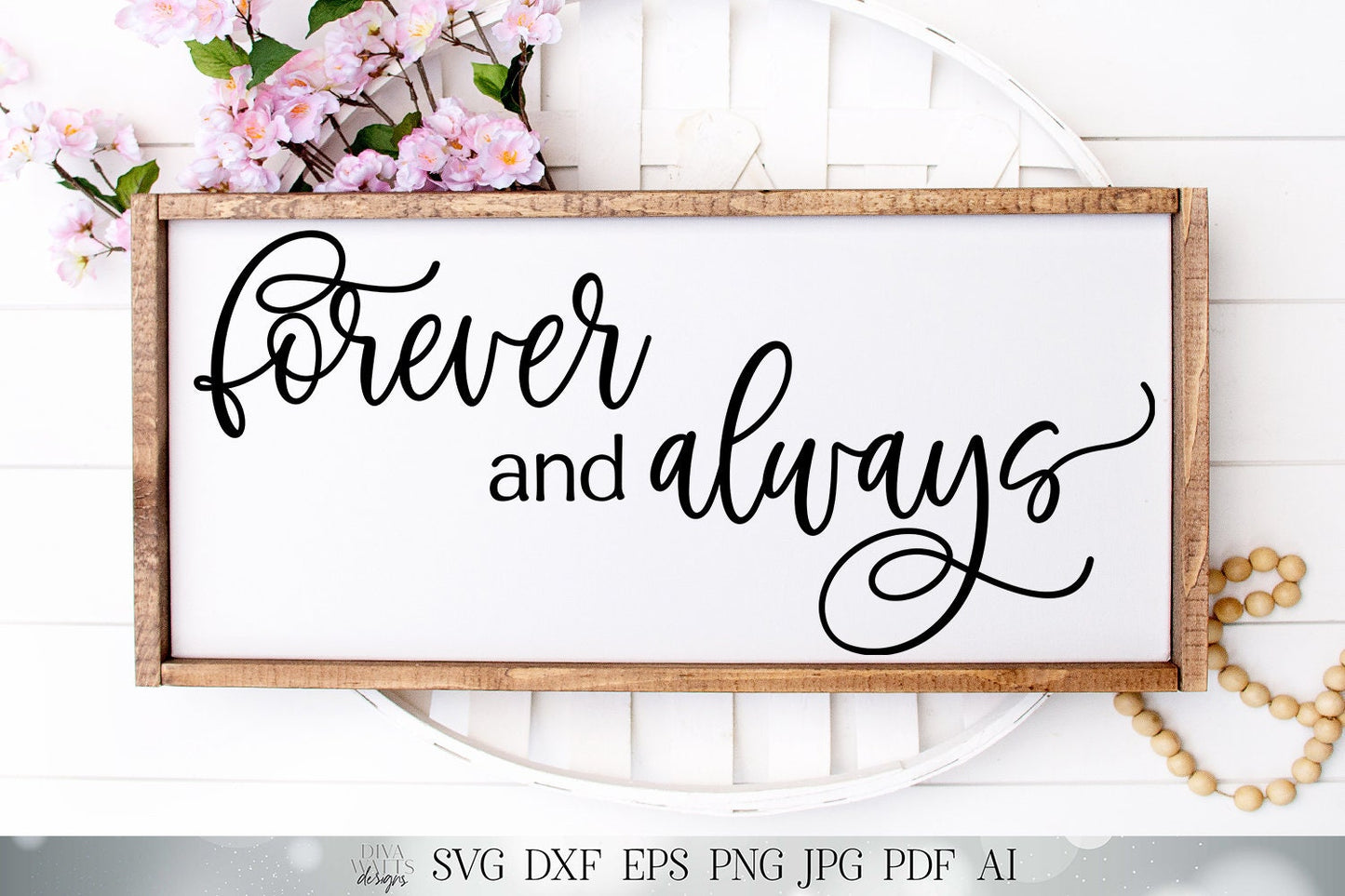 Forever and Always SVG | Valentine's Day SVG | Wedding SVG | Farmhouse Sign | dxf and more! | Printable