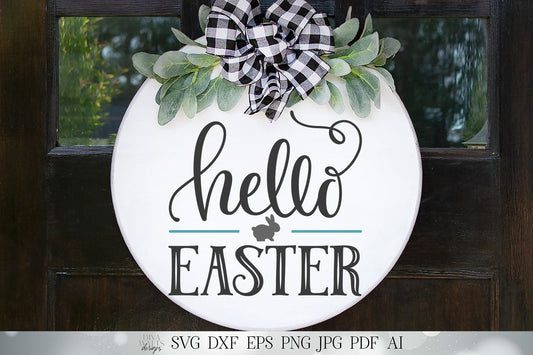 Hello Easter SVG | Farmhouse Round Sign SVG | Welcome SVG | dxf and more! | Printable