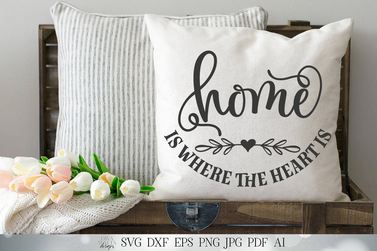 Home Is Where The Heart Is SVG | Home Sign SVG | Farmhouse Sign SVG | dxf and more! | Printable
