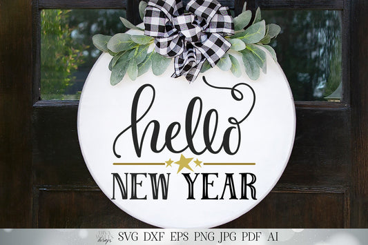 Hello New Year SVG | New Year's SVG | Farmhouse Round Sign SVG | dxf and more | Printable