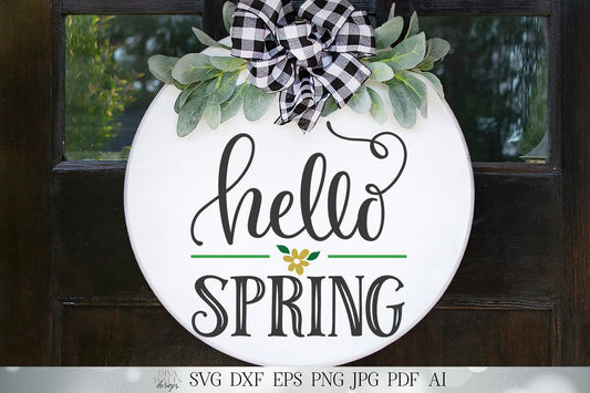 Hello Spring SVG | Farmhouse Round Sign SVG | Welcome SVG | dxf and more! | Printable