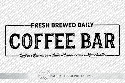 Coffee Bar SVG | Farmhouse Kitchen Sign | DXF and More