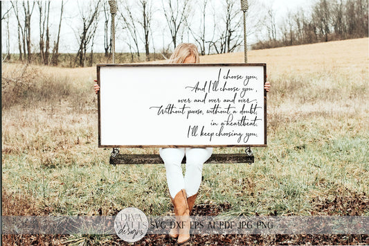 I Choose You SVG | Valentine's Day SVG | Farmhouse Sign SVG | dxf and more