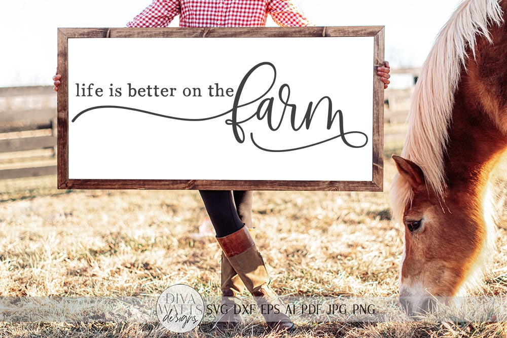 Life Is Better On The Farm SVG | Farmhouse Sign SVG | dxf and more