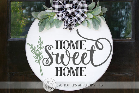 Home Sweet Home SVG | Farmhouse Sign SVG | dxf and more