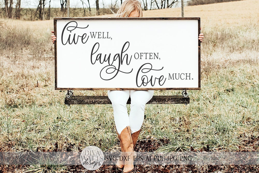 Live Well Laugh Often Love Much SVG | Farmhouse Sign SVG | dxf and more