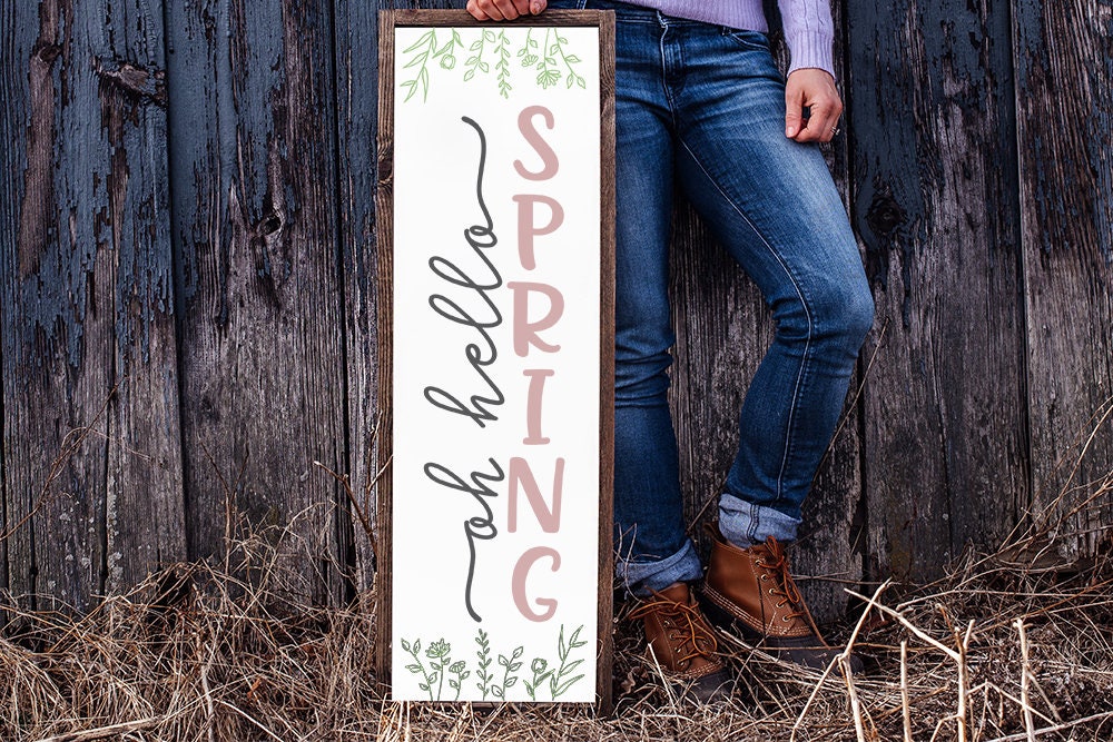 Spring Shh Sign Oh Hello Spring SVG | Vertical Porch Sign | Farmhouse Style Design | d ...