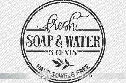 Fresh Soap And Water SVG | Round Farmhouse Sign | DXF and more!