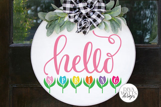 Hello Spring Tulips SVG | Round Farmhouse Sign | DXF and more!