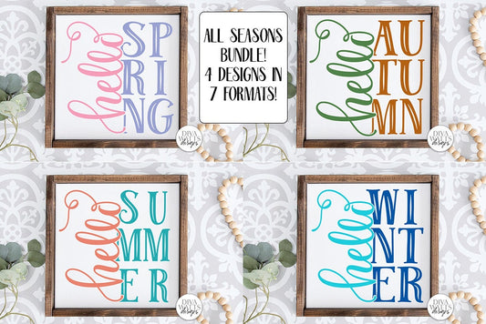 All Seasons SVG Bundle  | Hello Spring | Hello Summer | Hello Autumn | Hello Winter | Farmhouse Sign Set | DXF and More