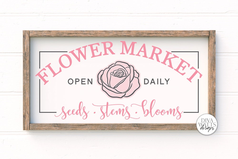 Flower Market SVG | Farmhouse Sign | DXF and More