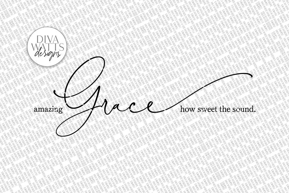 Amazing Grace How Sweet The Sound SVG | Farmhouse Christian Hymn Sign | DXF and More