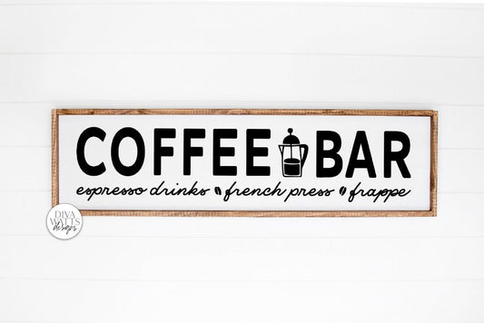 Coffee Bar SVG | Espresso Drinks - French Press - Frappe | Farmhouse Kitchen Sign | DXF and More