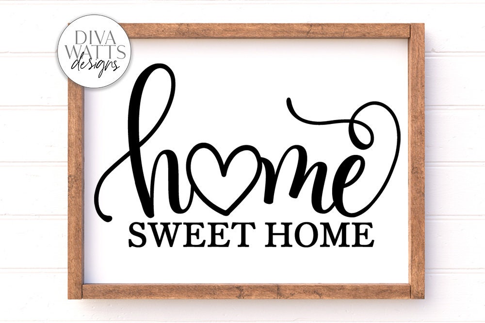 Home Sweet Home SVG | Farmhouse Sign | DXF and More