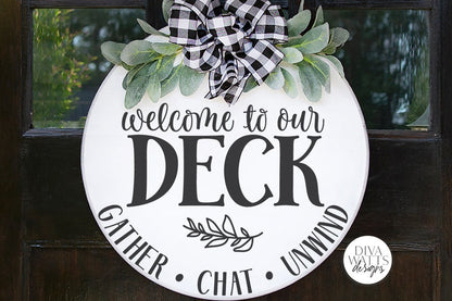 Welcome To Our Deck SVG | Farmhouse Round Sign SVG | DXF and More!