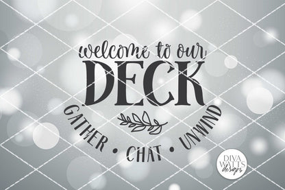 Welcome To Our Deck SVG | Farmhouse Round Sign SVG | DXF and More!