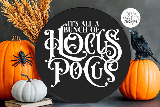 It's All A Bunch Of Hocus Pocus SVG | Halloween Witch Word Art Design