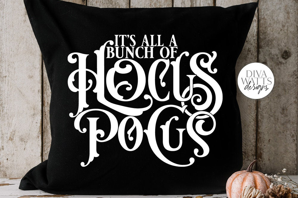 It's All A Bunch Of Hocus Pocus SVG | Halloween Witch Word Art Design