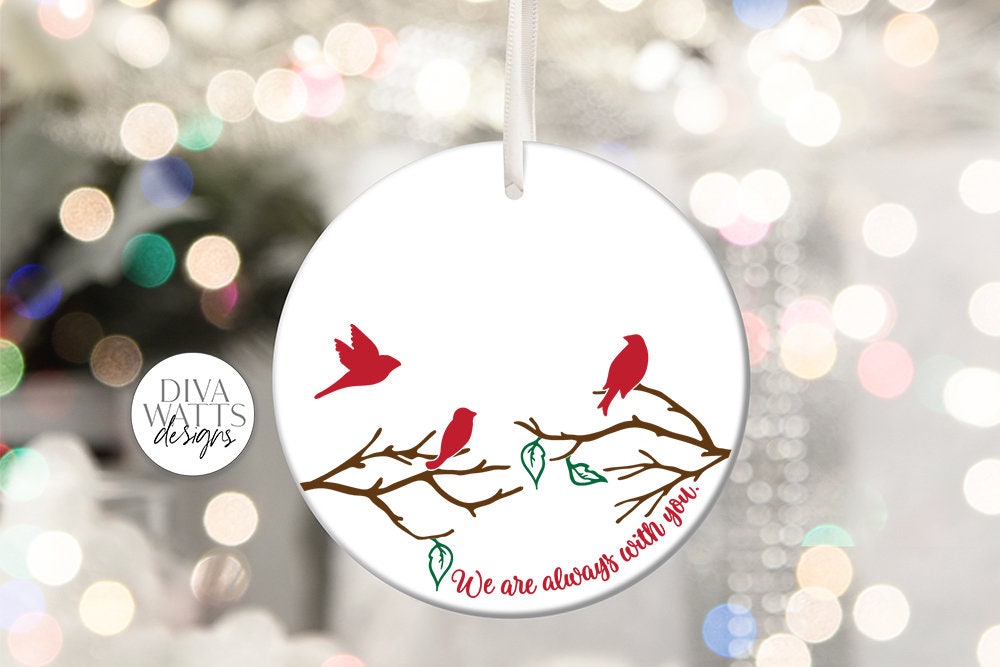 We Are Always With You SVG | Christmas / Memorial Red Cardinal Design For Round Signs & Ornaments