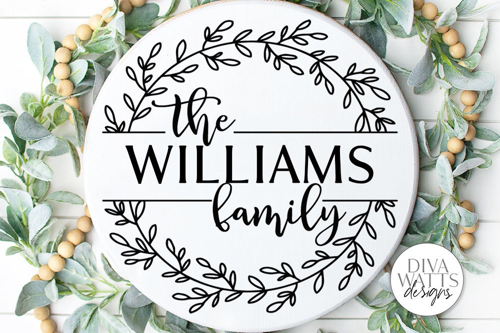 Family Name Wreath SVG | Bestseller | Great For Farmhouse Signs Including Glowforge