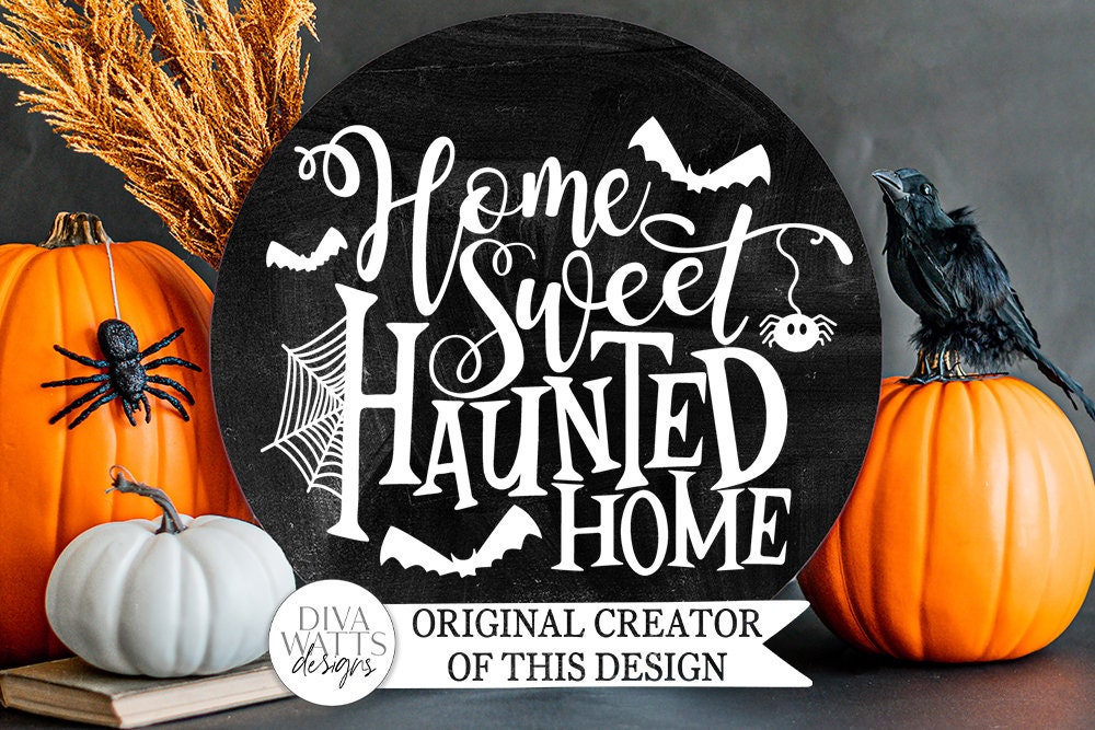 Home Sweet Haunted Home SVG | Halloween Round Sign Design